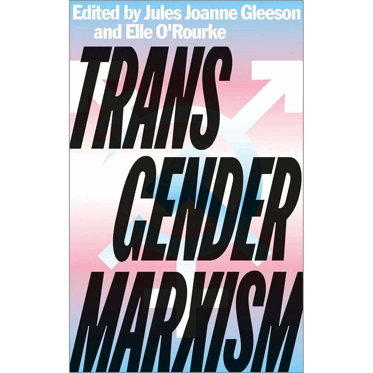 Transgender Marxism, Fachbücher von Elle O'Rourke, Jules Joanne Gleeson