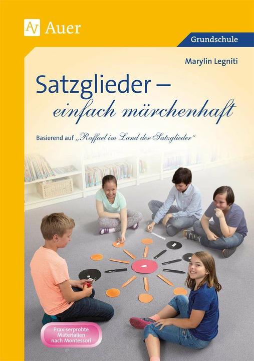 Produktbild Satzglieder - einfach märchenhaft (Deutsch, Marylin Legniti, 2021)