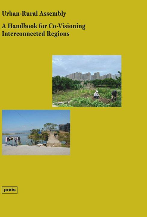 Image du produit Urban-Rural Assembly (Anglais, Anke Hagemann, Ava Lynam, Gaoli Xiao, Laura Henneke, Li Fan, Lukas Pappert, Maria Frölich-Kulik, Sigrun Langner, Wolfgang Wende, 2024)