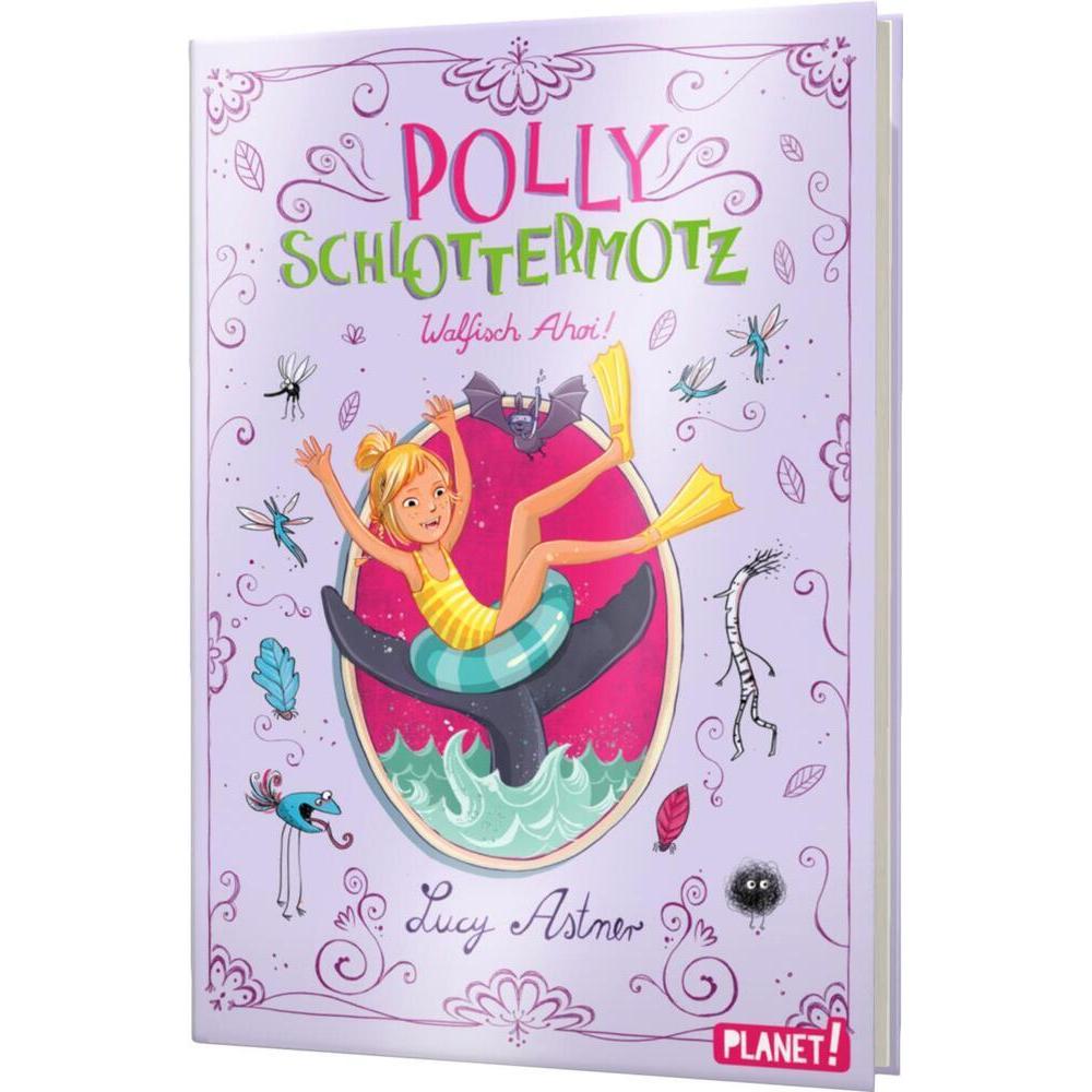 Polly Schlottermotz 4: Walfisch Ahoi!, Kinderbücher von Lucy Astner