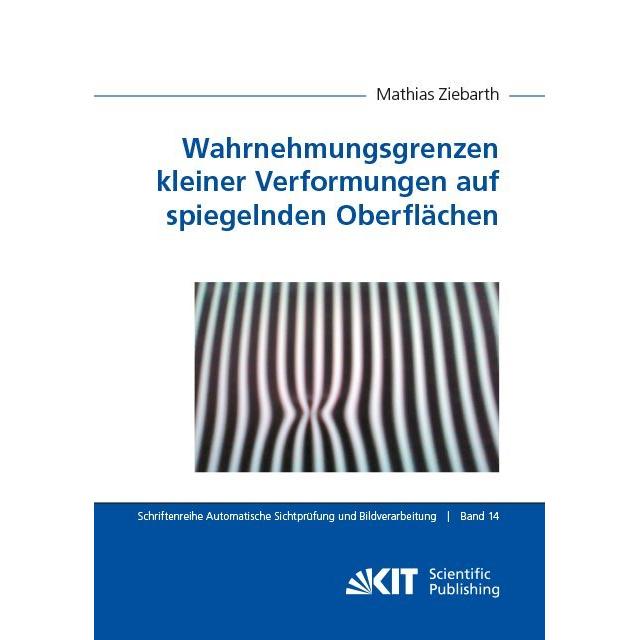 Wahrnehmungsgrenzen kleiner Verformungen auf spiegelnden Oberflächen, Fachbücher von Mathias Ziebarth