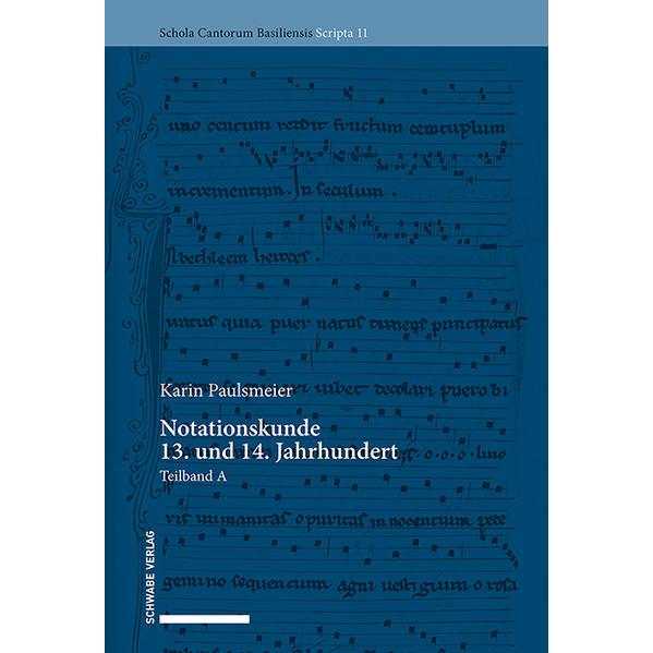Notationskunde 13. und 14. Jahrhundert, Schulbücher von Karin Paulsmeier