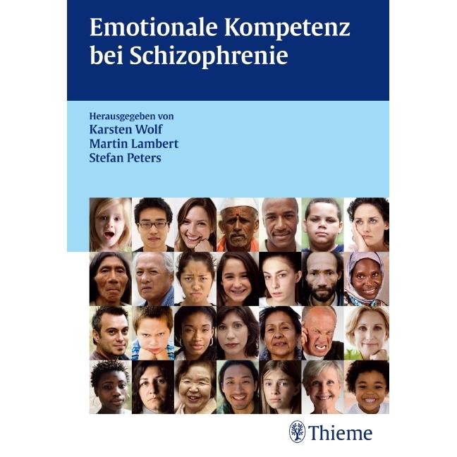 Thumbnail - Emotionale Kompetenz bei schizophrenen Patienten, Fachbücher von Stefan Peters, Martin Lambert, Karsten Wolf