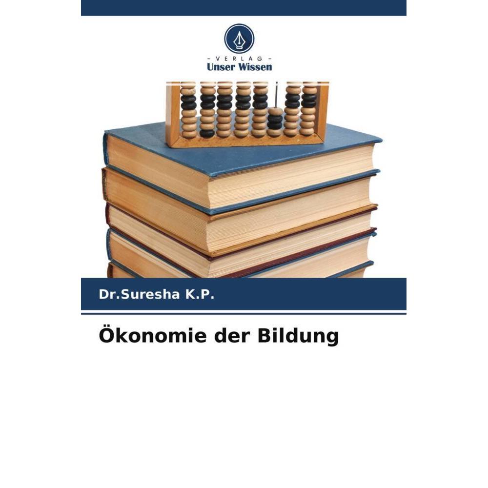 Ökonomie der Bildung, Fachbücher von Dr.Suresha K.P.