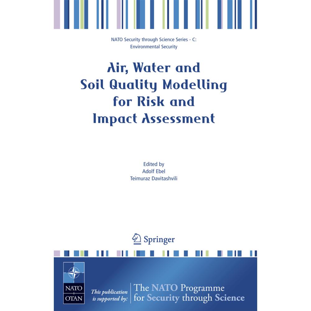 Air, Water and Soil Quality Modelling for Risk and Impact Assessment, Fachbücher von Adolf Ebel, Teimuraz Davitashvili