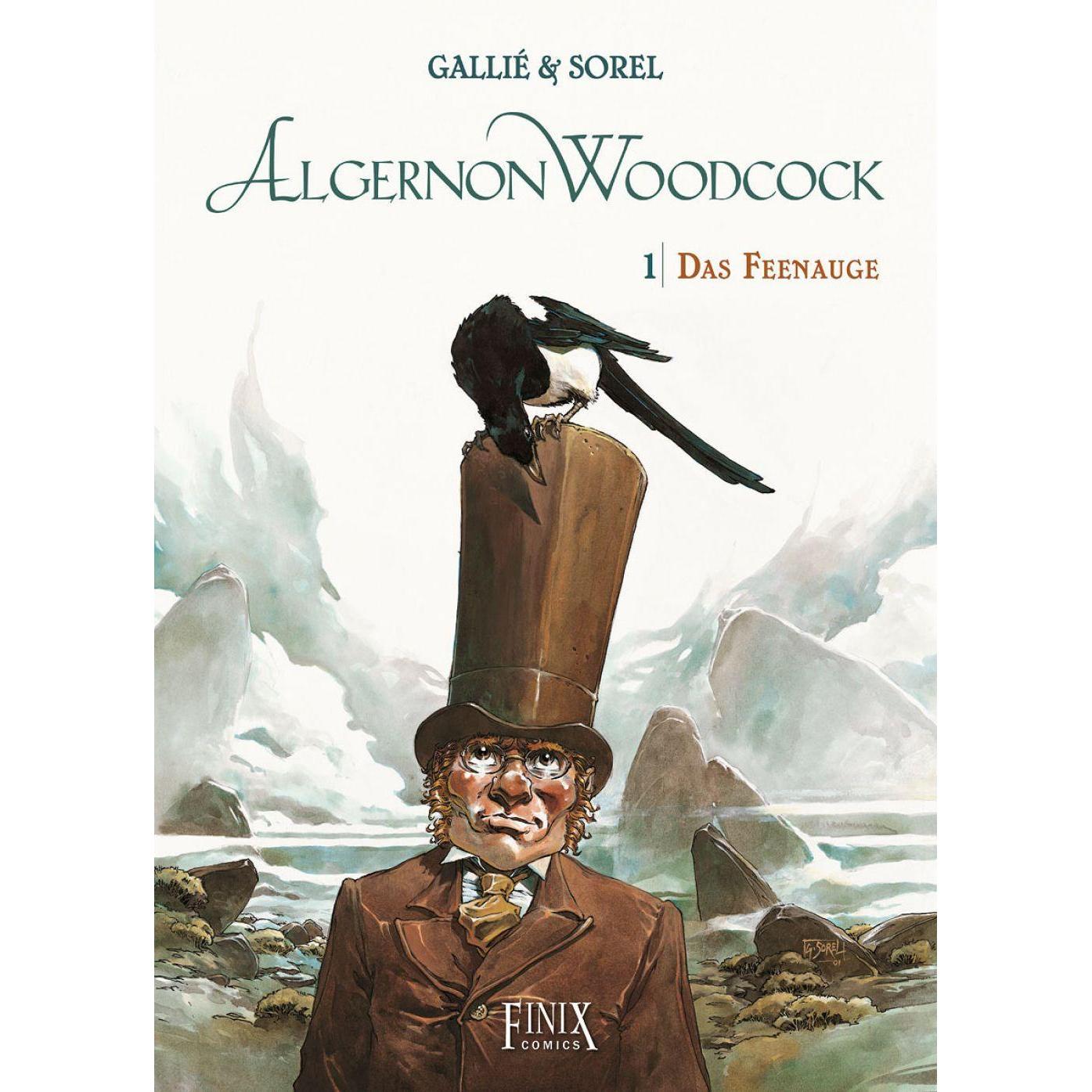 Algernon Woodcock / Das Feenauge, Belletristik von Guillaume Sorel, Mathieu Gallié