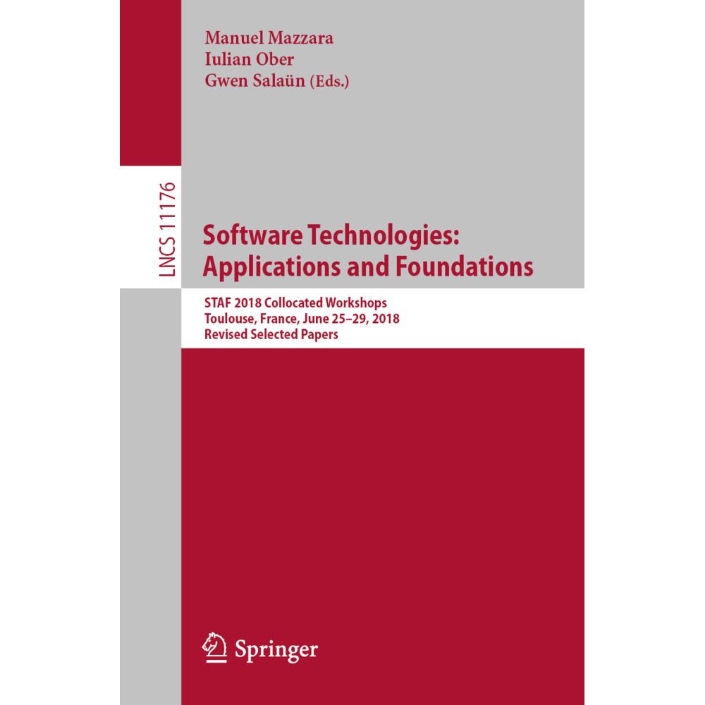 Software Technologies: Applications and Foundations, Fachbücher von Iulian Ober, Gwen Salaün, Manuel Mazzara