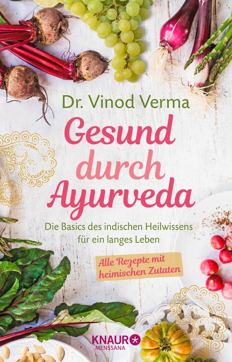 Produktbild Gesund durch Ayurveda (Deutsch, Vinod Verma, 2018)