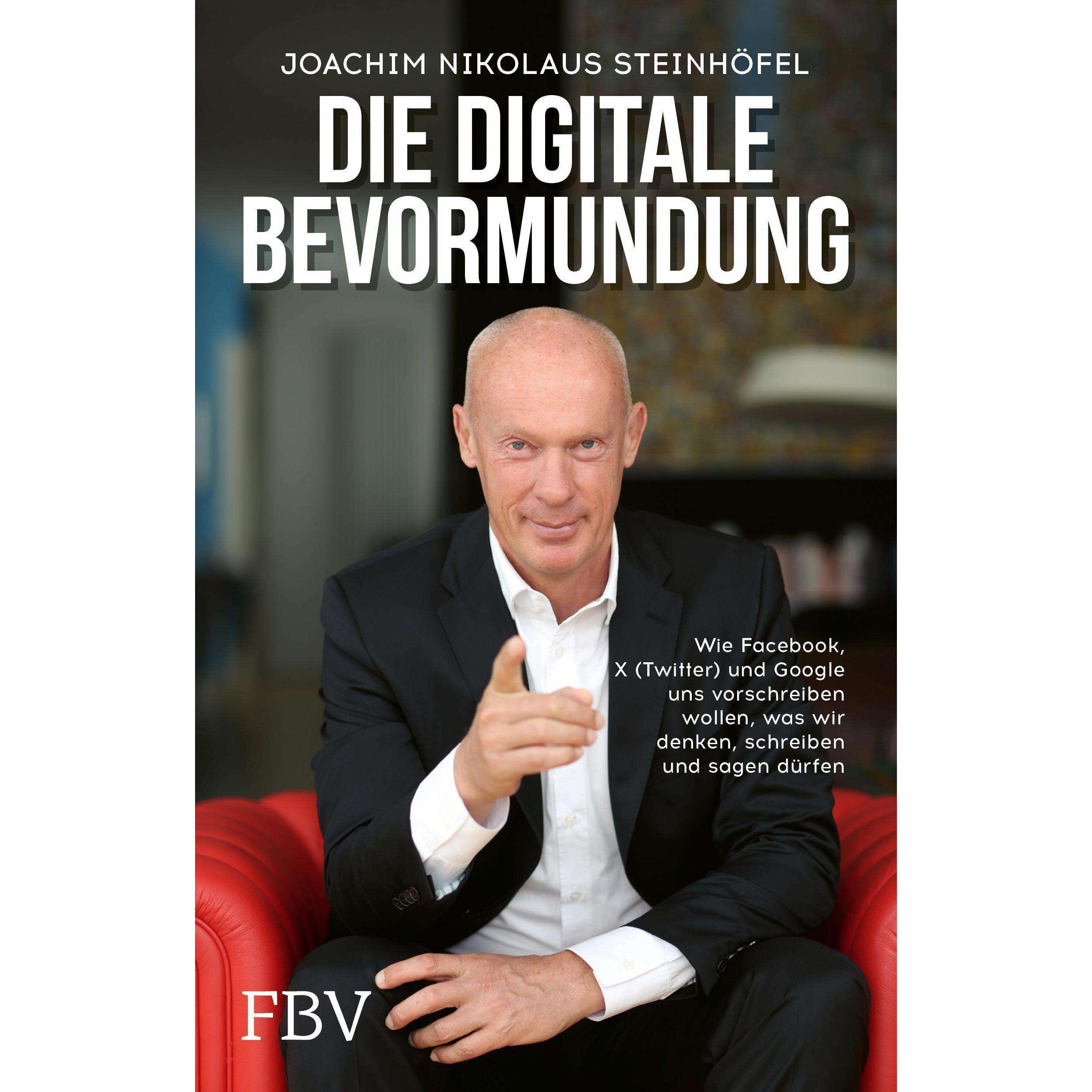 Die digitale Bevormundung, Fachbücher von Joachim Steinhöfel