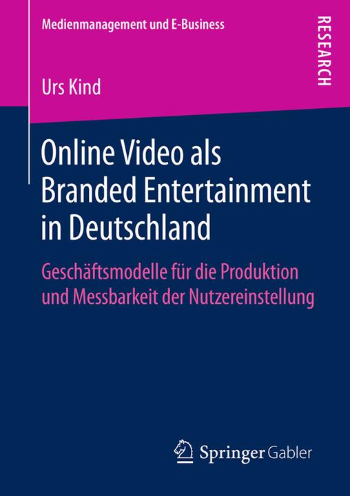 Produktbild Online Video als Branded Entertainment in Deutschland (Deutsch, Urs Kind, 2018)