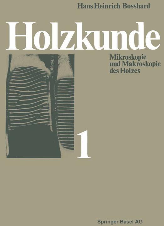 Produktbild Holzkunde (Deutsch, H. H. Bosshard, 2014)