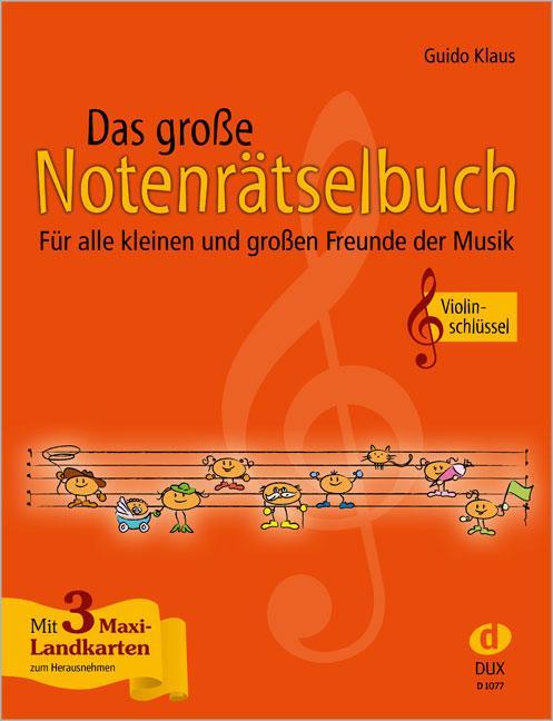 Produktbild Das grosse Notenrätselbuch, Ausgabe Violinschlüssel (Deutsch, Guido Klaus, 2009)