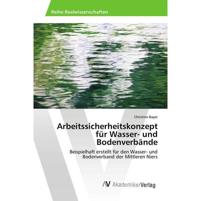 Arbeitssicherheitskonzept für Wasser- und Bodenverbände, Fachbücher von Christine Bayer