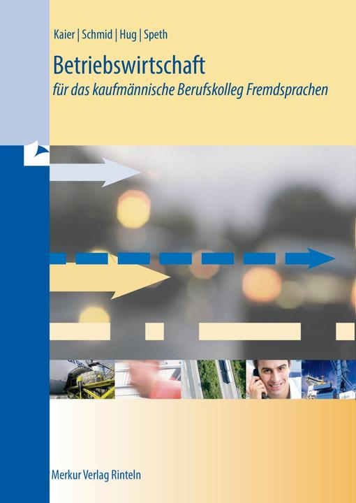 Produktbild Merkur Betriebswirtschaft für das kaufmännische Berufskolleg Fremdsprachen (Deutsch, Alfonsua, Hartmut/Kaier, Speth, Hermann/Hug, 2024)