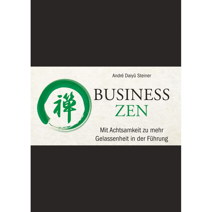 Business Zen, Fachbücher von André Daiyû Steiner