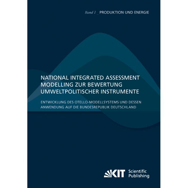 National Integrated Assessment Modelling zur Bewertung umweltpolitischer Instrumente : Entwicklung d, Fachbücher von Pat...