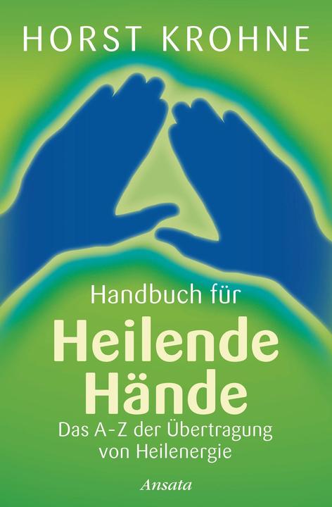 Image du produit Handbuch für heilende Hände (Allemand, Horst Krohne, 2012)