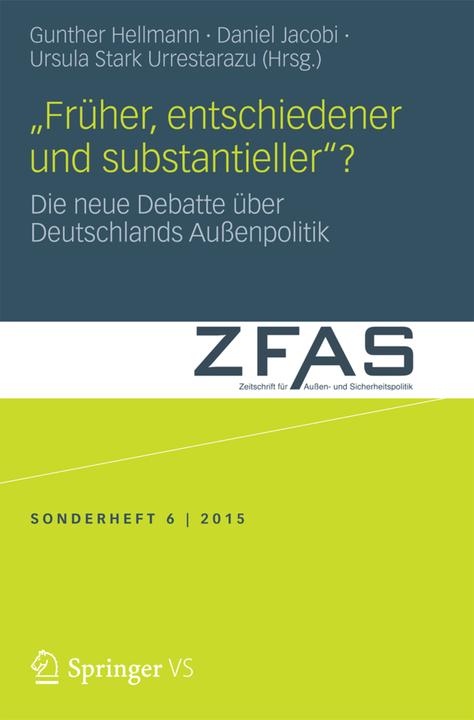 Produktbild Früher, entschiedener und substantieller? (Deutsch, Daniel Jacobi, Gunther Hellmann, Úrsula Stark Urrestarazu, 2015)