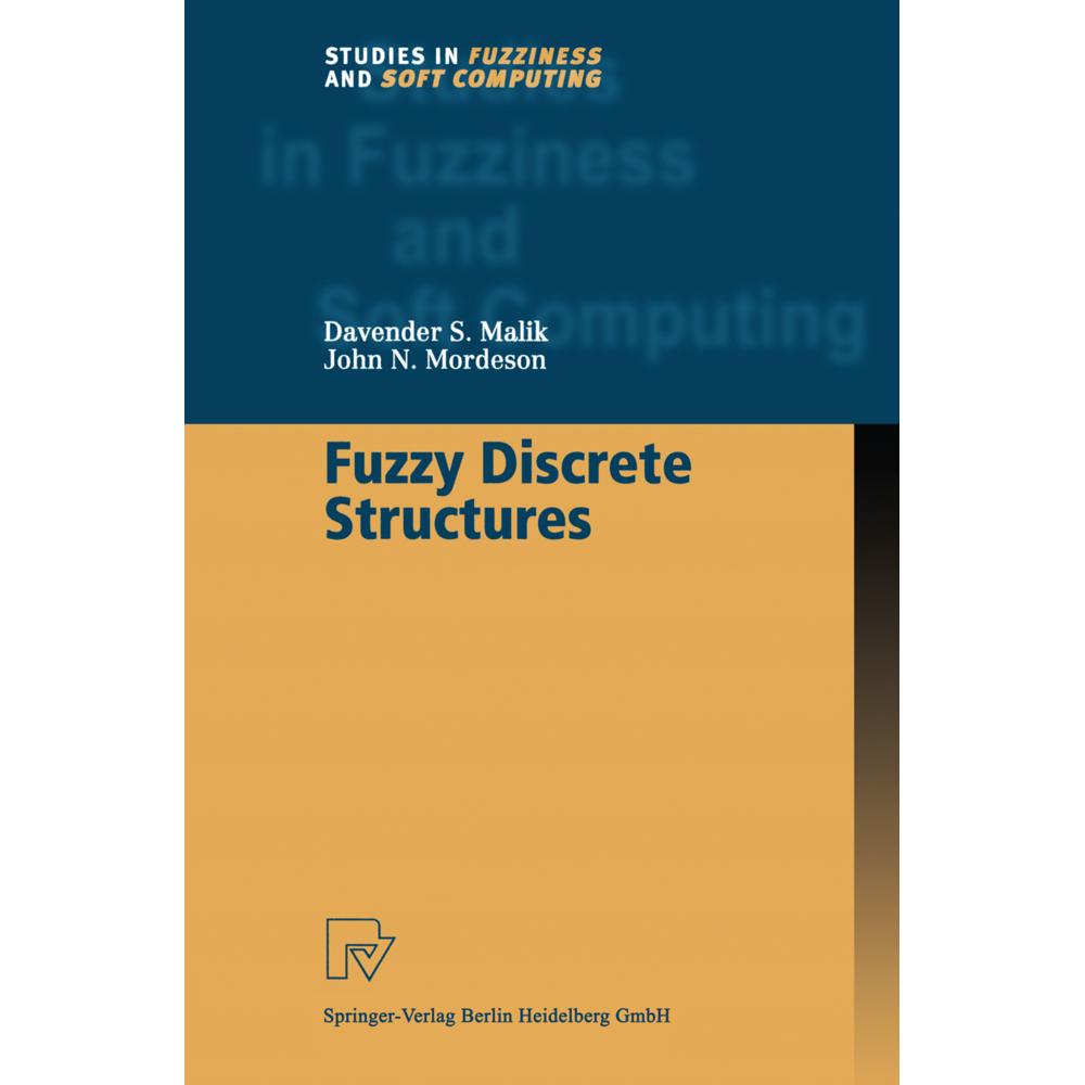 Fuzzy Discrete Structures, Fachbücher von John N. Mordeson, Davender S. Malik