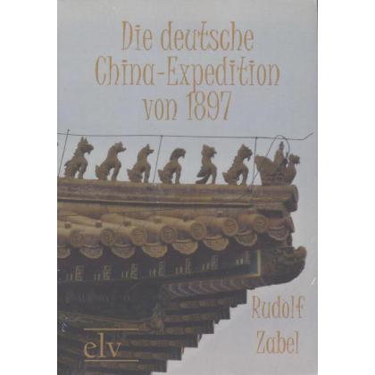 Die deutsche China-Expedition von 1897, Fachbücher von Rudolf Zabel