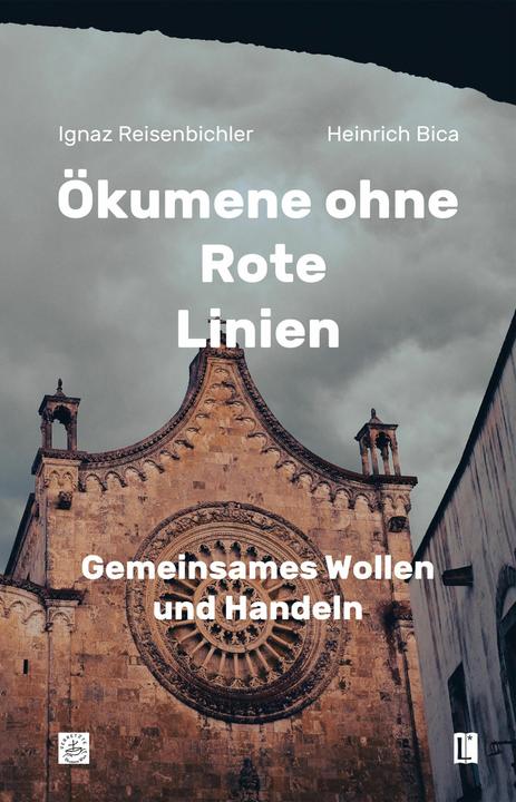 Produktbild Ökumene ohne Rote Linien (Deutsch, Heinrich Bica, Ignaz Reisenbichler, 2024)