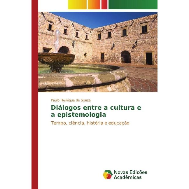 Diálogos entre a cultura e a epistemologia, Fachbücher von Paulo Henrique de Souza