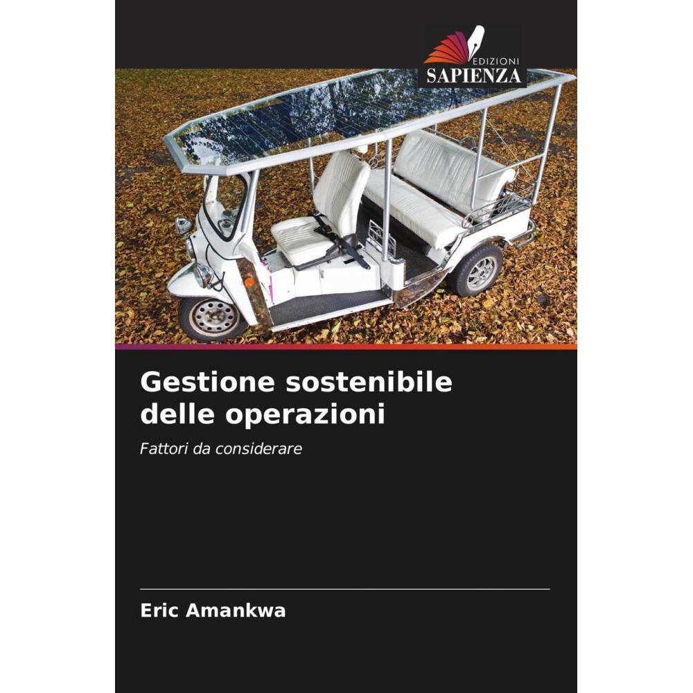 Gestione sostenibile delle operazioni, Fachbücher von Eric Amankwa