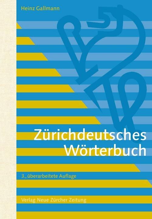 Zürichdeutsches Wörterbuch (Deutsch, Heinz Gallmann, 2014)