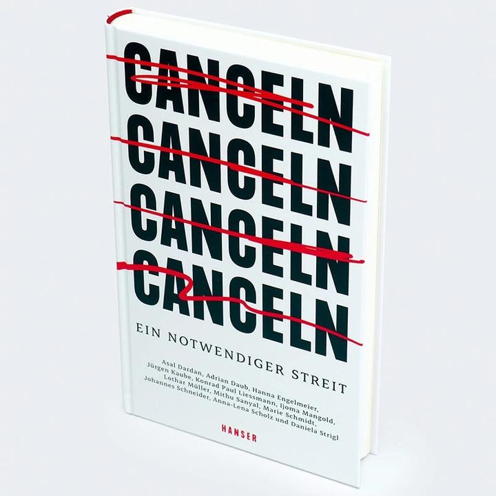 Produktbild Canceln (Deutsch, Adrian Daub, Asal Dardan, Georg M. Oswald, Hanna Engelmeier, Jürgen Kaube, 2023)