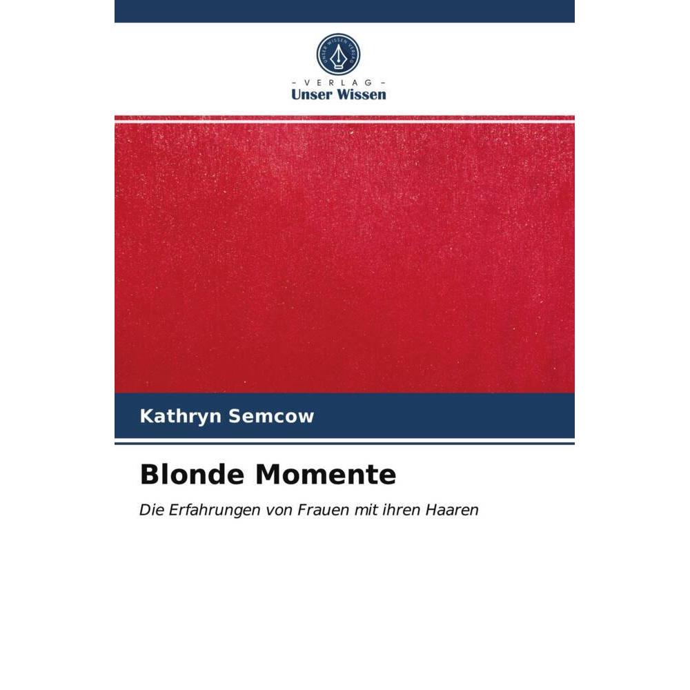 Blonde Momente, Fachbücher von Kathryn Semcow