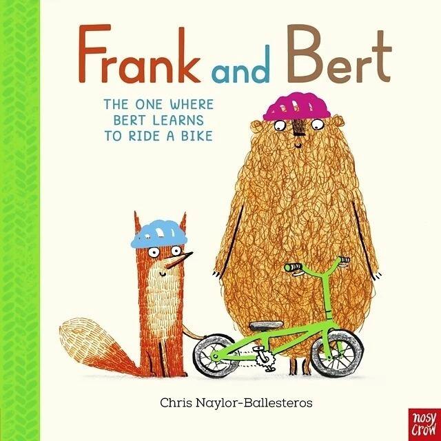Frank and Bert: The One Where Bert Learns to Ride a Bike, Kinderbücher von Chris Naylor-Ballesteros