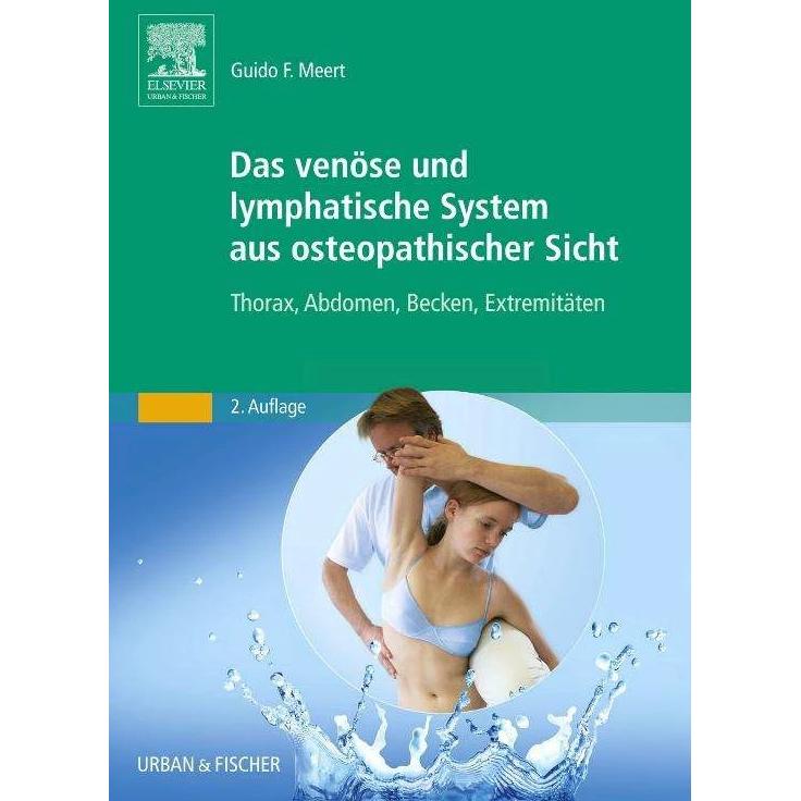 Das venöse und lymphatische System aus osteopathischer Sicht, Fachbücher von Guido F. Meert