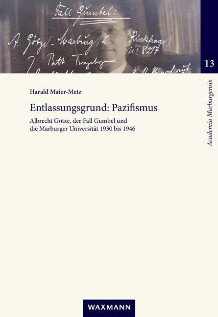 Produktbild Entlassungsgrund: Pazifismus (Deutsch, Harald Maier-Metz, 2015)