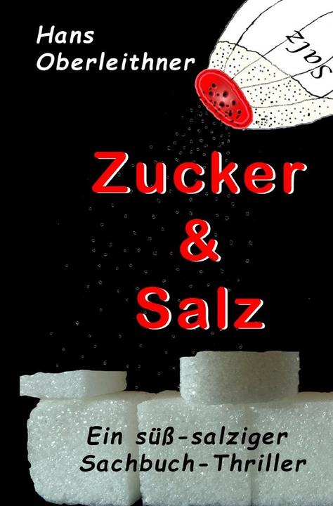 Produktbild Zucker & Salz (Deutsch, Hans Oberleithner, 2019)