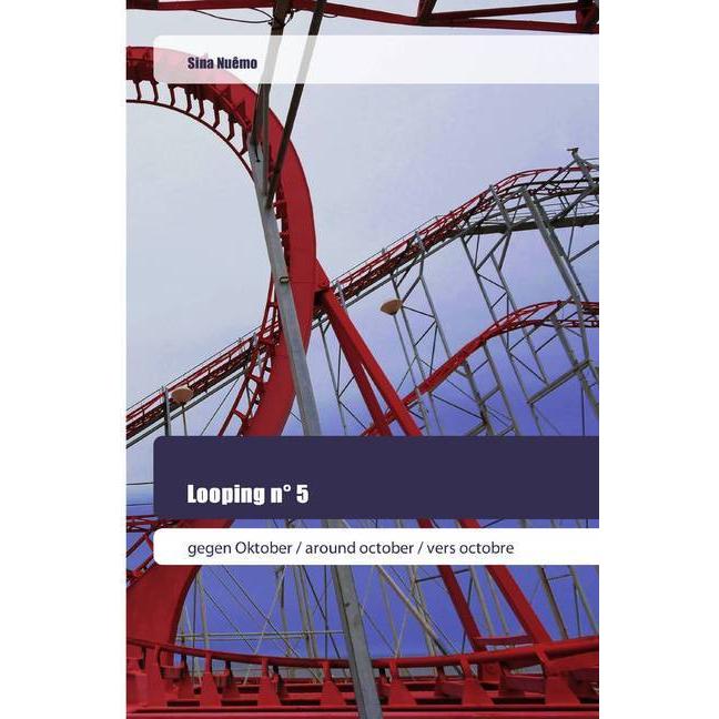 Looping n° 5, Belletristik von Sina Nuêmo