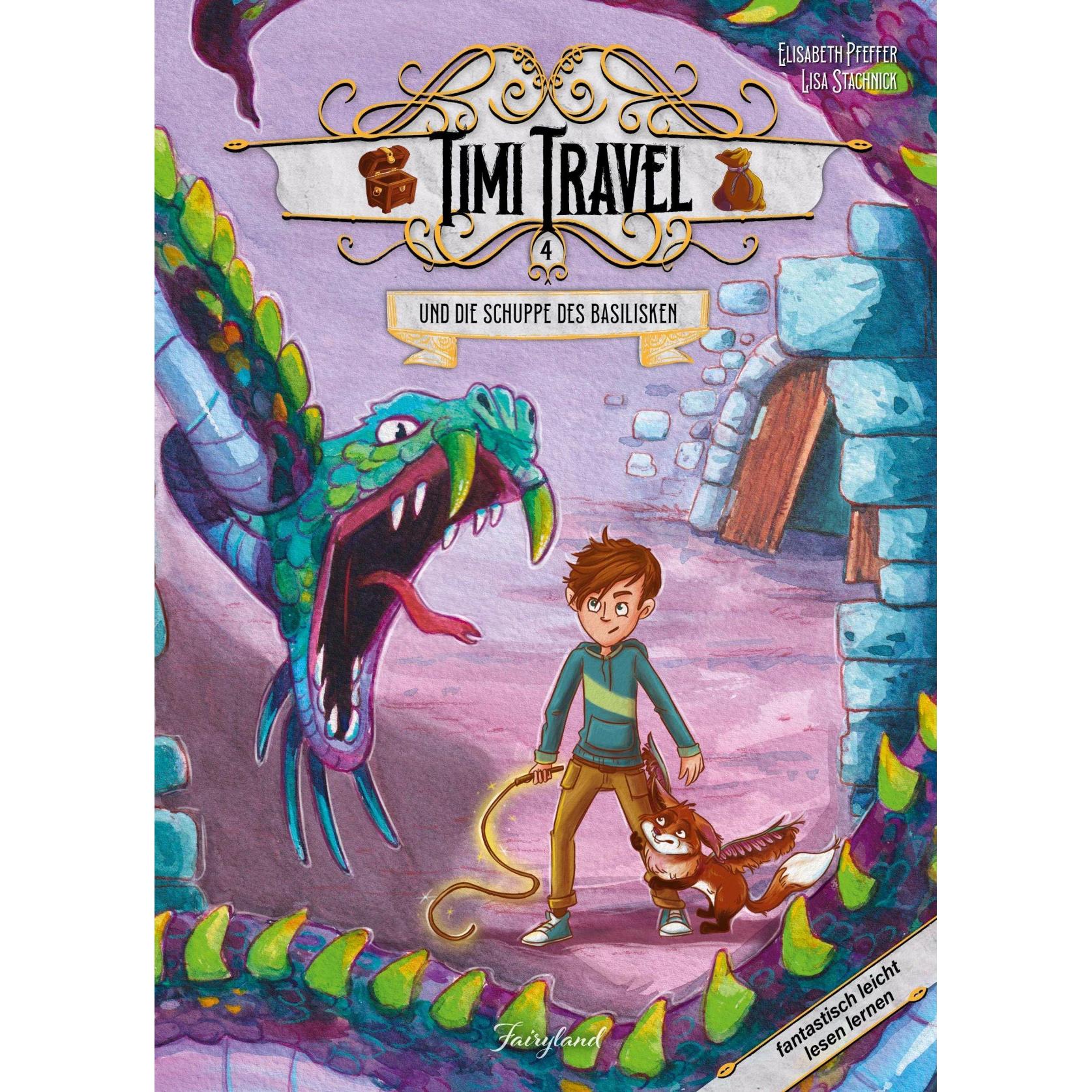 Timi Travel und die Schuppe des Basilisken, Kinderbücher von Lisa Stachnick, Elisabeth Pfeffer