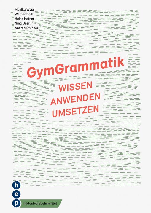 Image du produit GymGrammatik (Print inkl. eLehrmittel) (Allemand, Andrea Stuhner, Heinz Hafner, Monika Wyss, Nina Beerli, Werner Kolb, 2019)