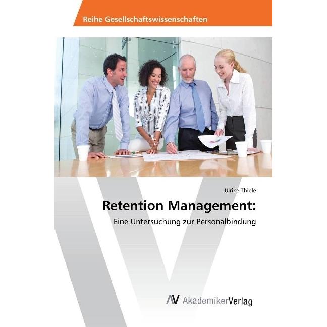 Retention Management:, Fachbücher von Ulrike Thiele