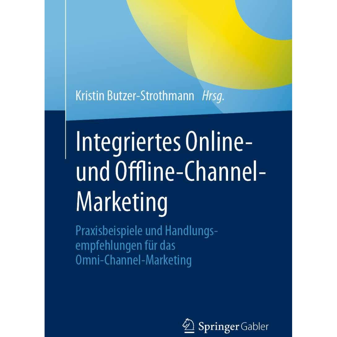 Thumbnail - Integriertes Online- und Offline-Channel-Marketing, Fachbücher von Kristin Butzer-Strothmann