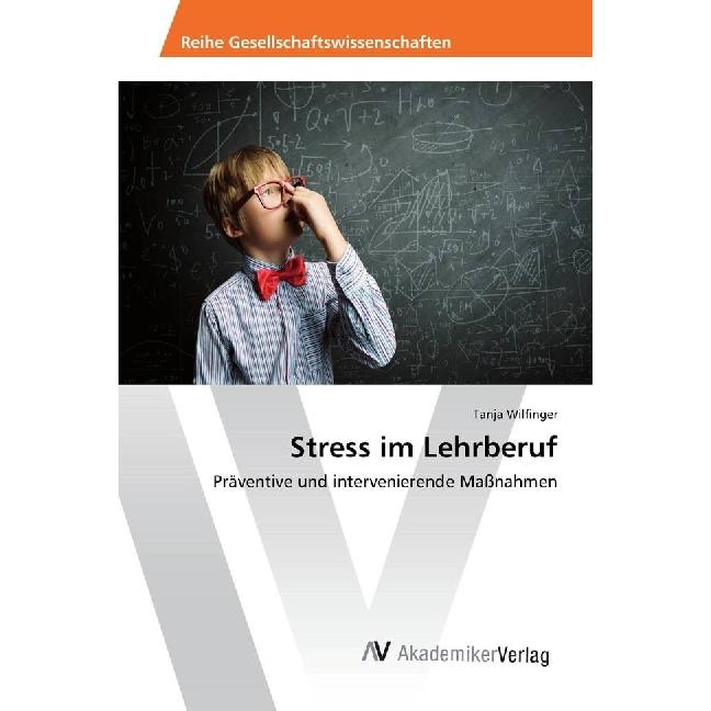 Stress im Lehrberuf, Fachbücher von Tanja Wilfinger