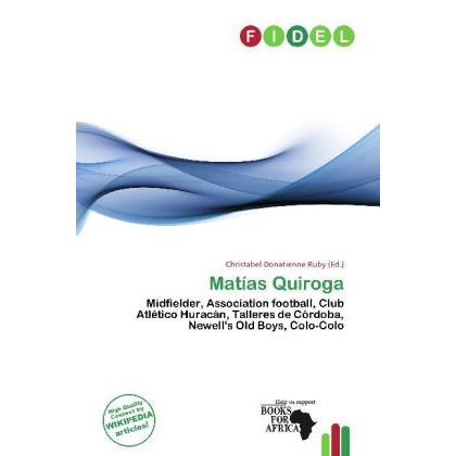 Matías Quiroga, Ratgeber