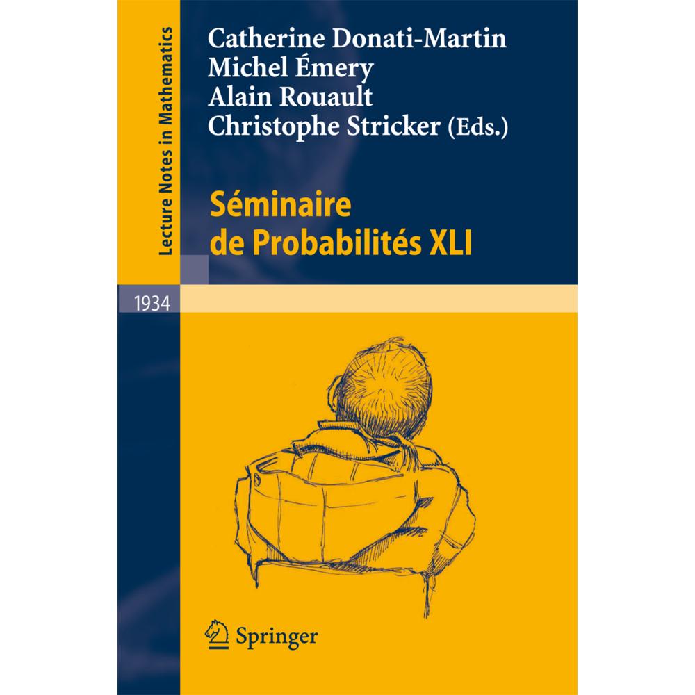 Séminaire de Probabilités XLI, Fachbücher von Alain Rouault, Catherine Donati-Martin, Christophe Stricker, Michel Émery