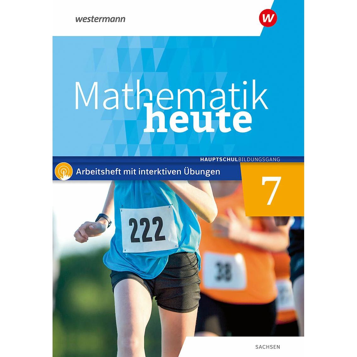 Mathematik heute 7. Arbeitsheft mit interaktiven Übungen. Hauptschulbildungsgang. Für Sachsen, Schulbücher