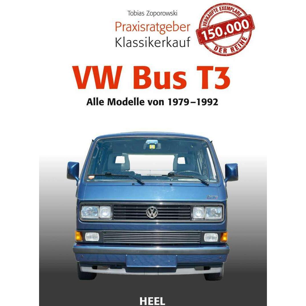 Praxisratgeber Klassikerkauf VW Bus T3, Ratgeber von Tobias Zoporowski