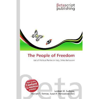The People of Freedom, Fachbücher von Susan F. Marseken, Miriam T. Timpledon, Lambert M. Surhone