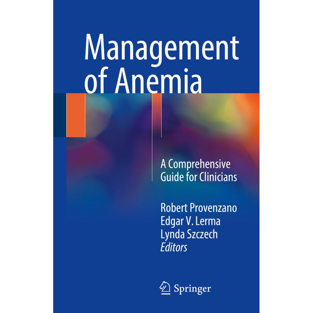 Management of Anemia, Fachbücher von Robert Provenzano, Lynda Szczech, Edgar V. Lerma
