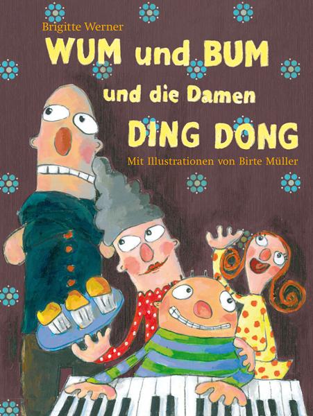 Produktbild WUM und BUM und die Damen DING DONG (Deutsch, Brigitte Werner, 2017)