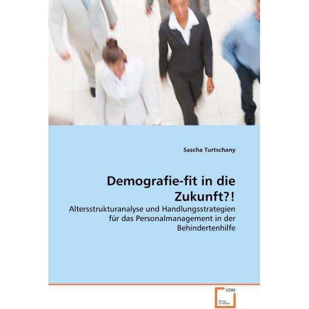 Demografie-fit in die Zukunft?!, Fachbücher