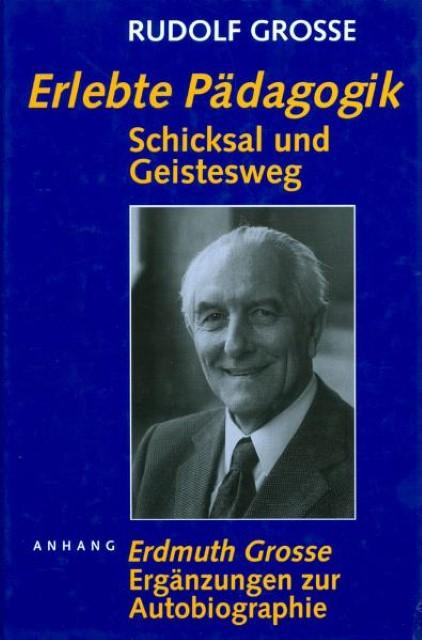Produktbild Erlebte Pädagogik (Deutsch, Rudolf Grosse, 1999)