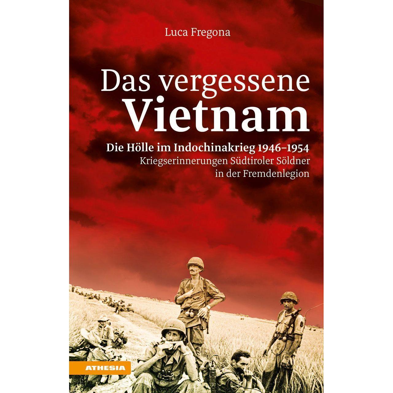 Das vergessene Vietnam – Die Hölle im Indochinakrieg 1946-1954, Fachbücher von David Casagranda, Luca Fregona